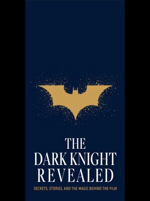 cover image of The Dark Knight Revealed